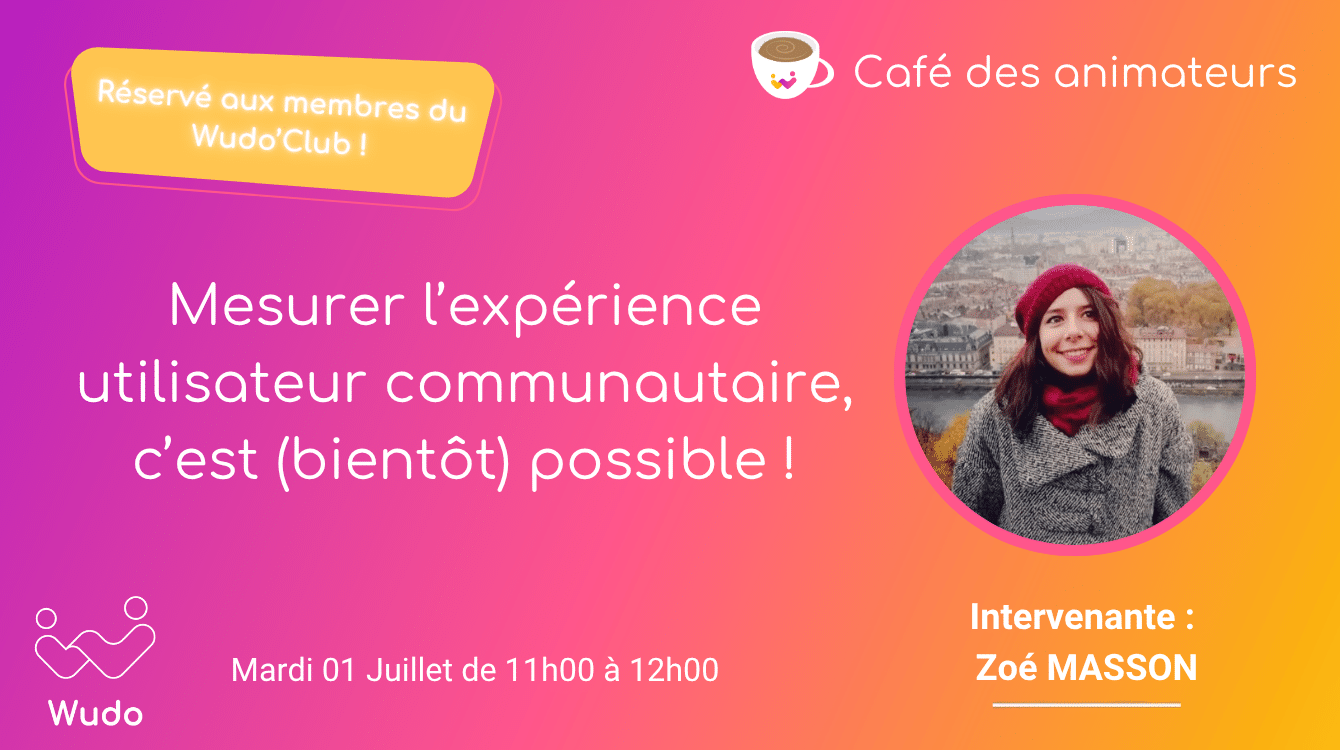 Café des animateurs mesurer l'expérience utilisateur Café des animateurs mesurer l'expérience utilisateur